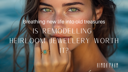 Breathing New Life into Old Treasures: Is Remodelling Heirloom Jewellery Worth It?